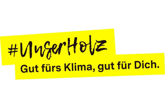 #UnserHolz - Gut fürs Klima, gut für Dich.