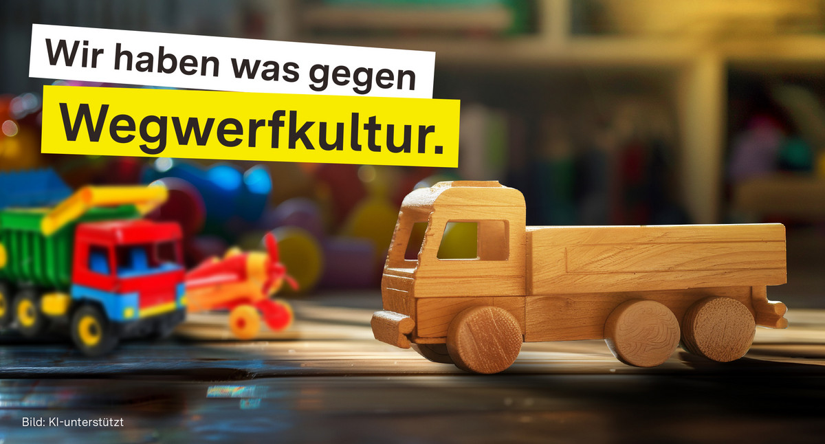 Kampagne *UnserHolz - Wegwerfkultur