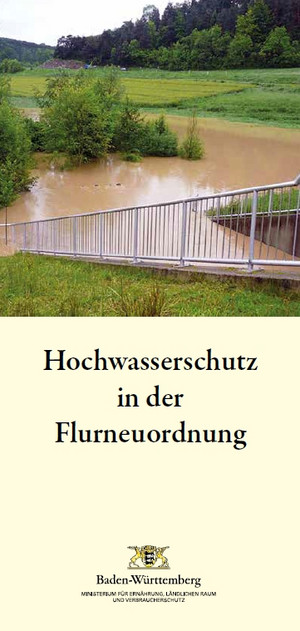 Flurneuordnung: Hochwasserschutz: Ministerium für Ernährung, Ländlichen  Raum und Verbraucherschutz Baden-Württemberg