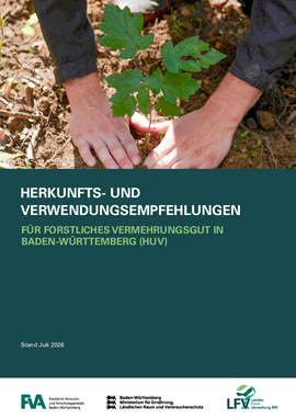 Herkunfts- und Verwendungsempfehlungen forstliches Vermehrungsgut
