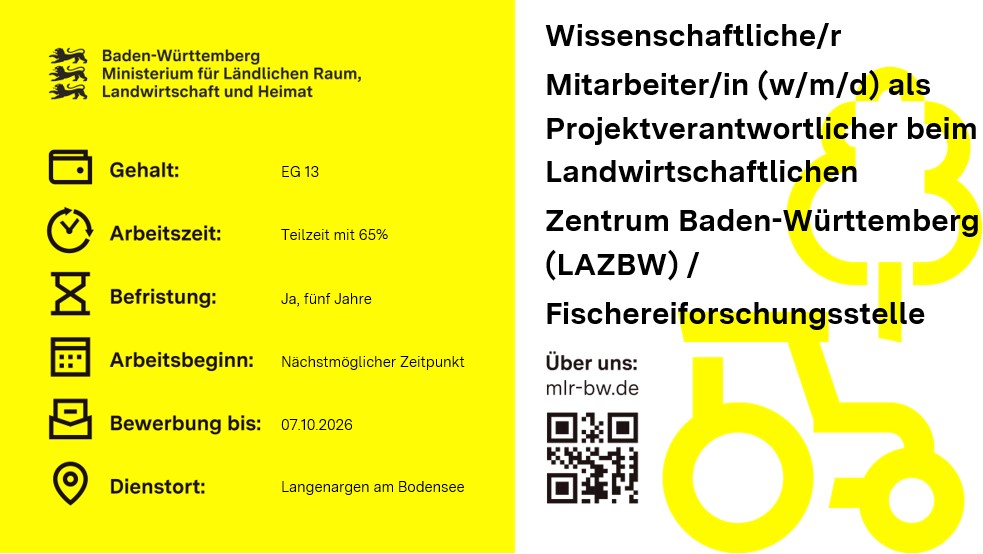 Teaserbild Stellenausschreibung Wissenschaftliche/r Mitarbeiter/in (w/m/d) als Projektverantwortlicher beim Landwirtschaftlichen Zentrum Baden-Württemberg (LAZBW) / Fischereiforschungsstelle